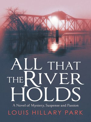 cover image of All That the River Holds